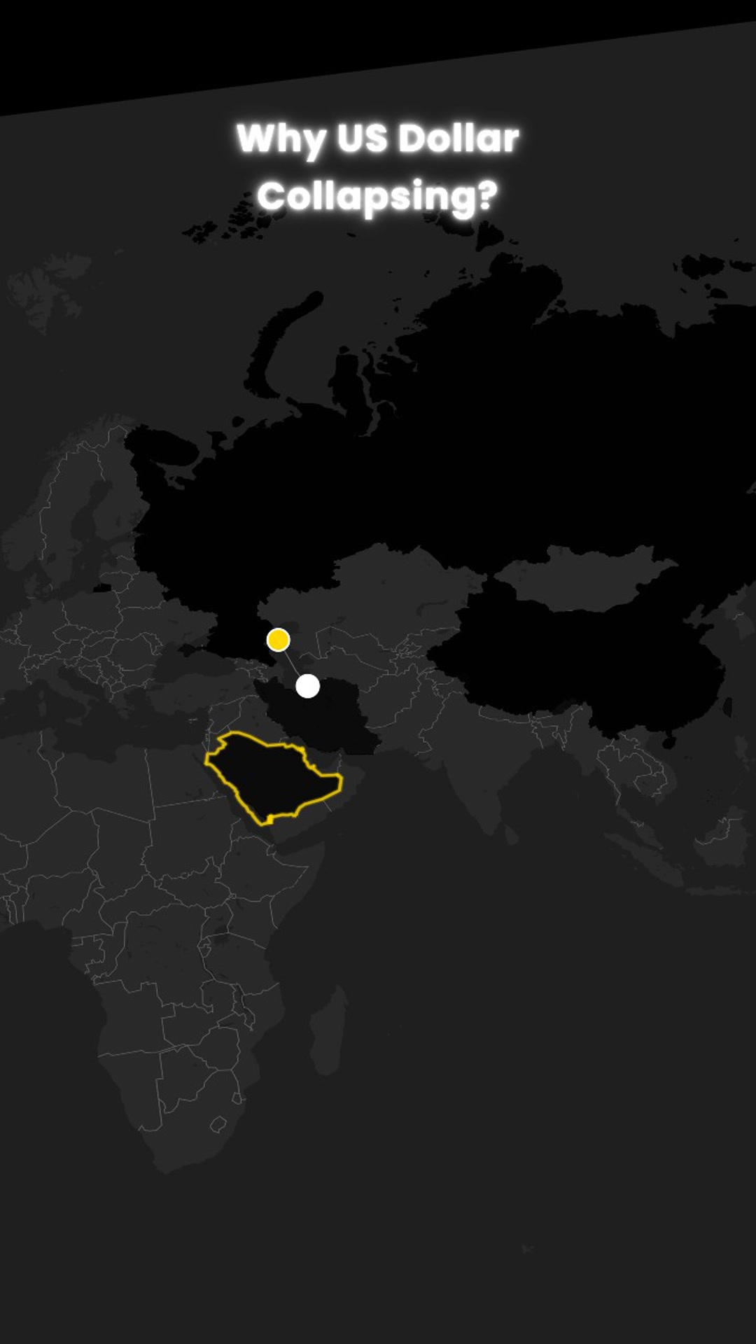 Why US Dollar Collapsing? — Cinematic Dark-Theme Map Focus on China, Russia, Iran & Saudi Arabia — AI map animation template